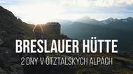 Breslauer Hütte v Ötztalských Alpách